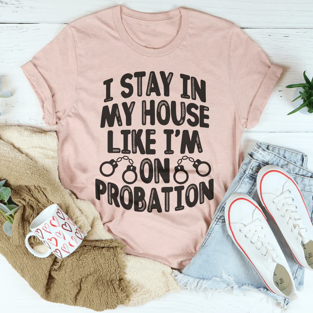 I Stay In My House Like I&