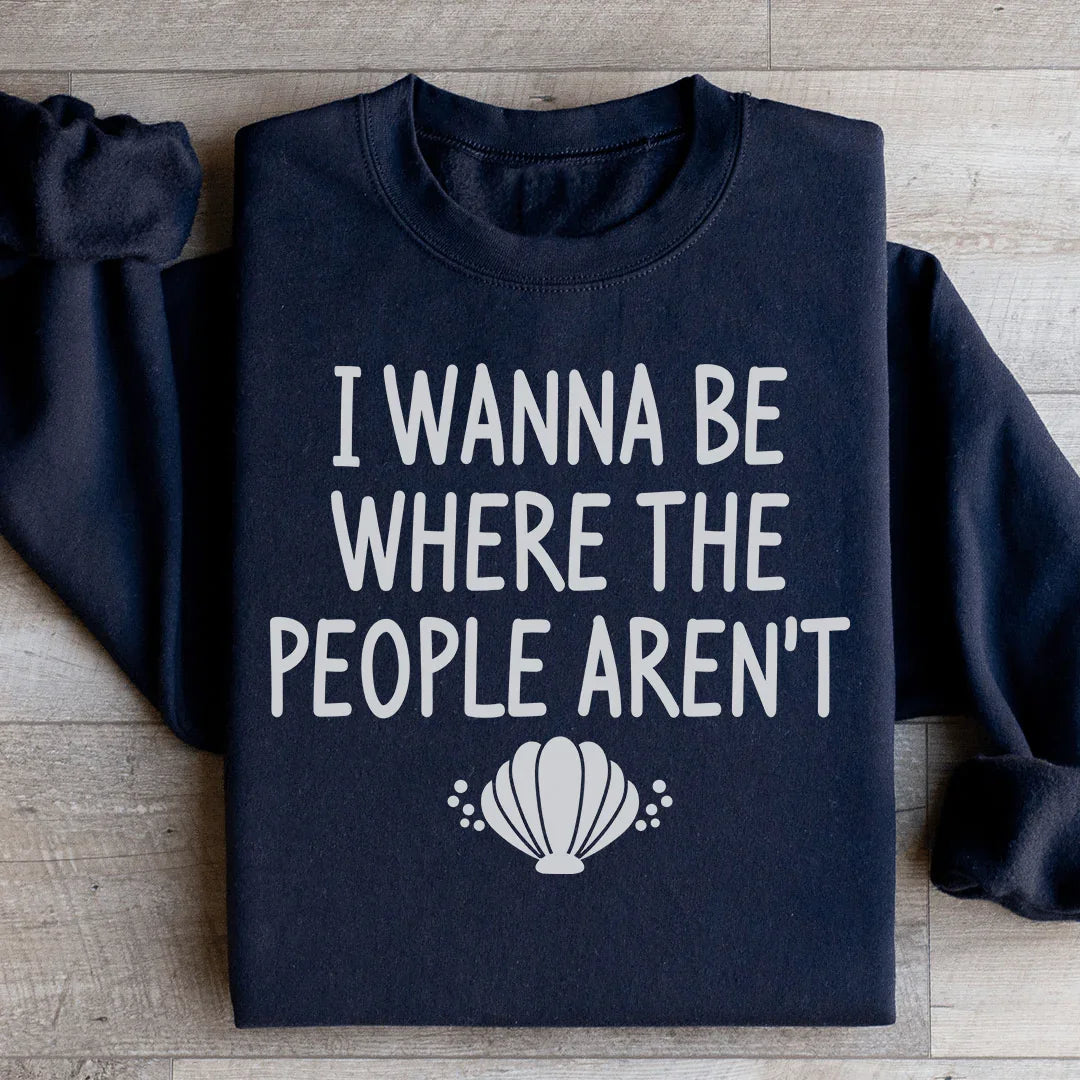 I Wanna Be Where The People Aren&