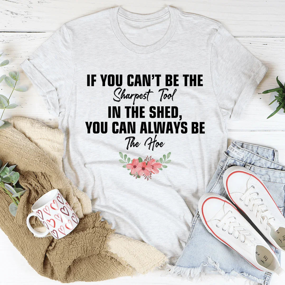 Cheeky Southern Sarcastic Graphic Shirt – \"IF YOU CAN&
