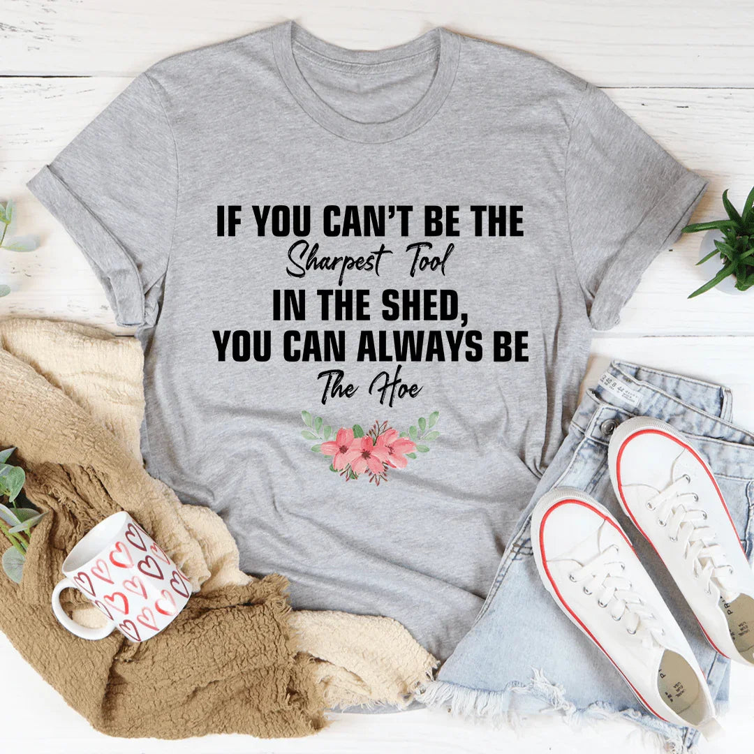 Cheeky Southern Sarcastic Graphic Shirt – \"IF YOU CAN&