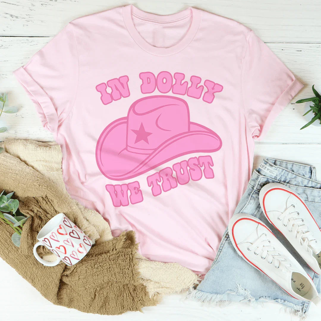 In Dolly We Trust Tee