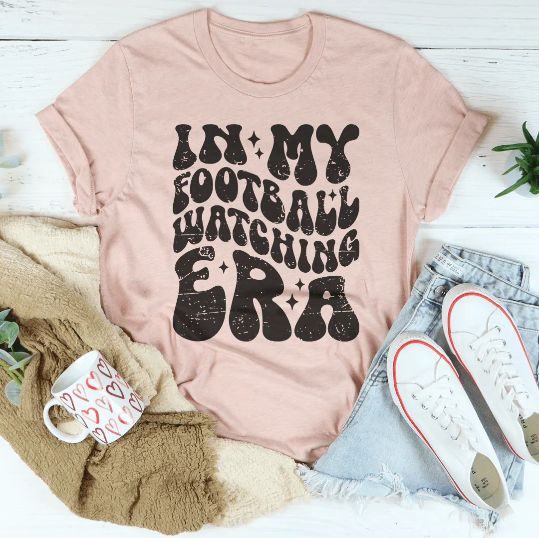 In My Football Watching Era Tee