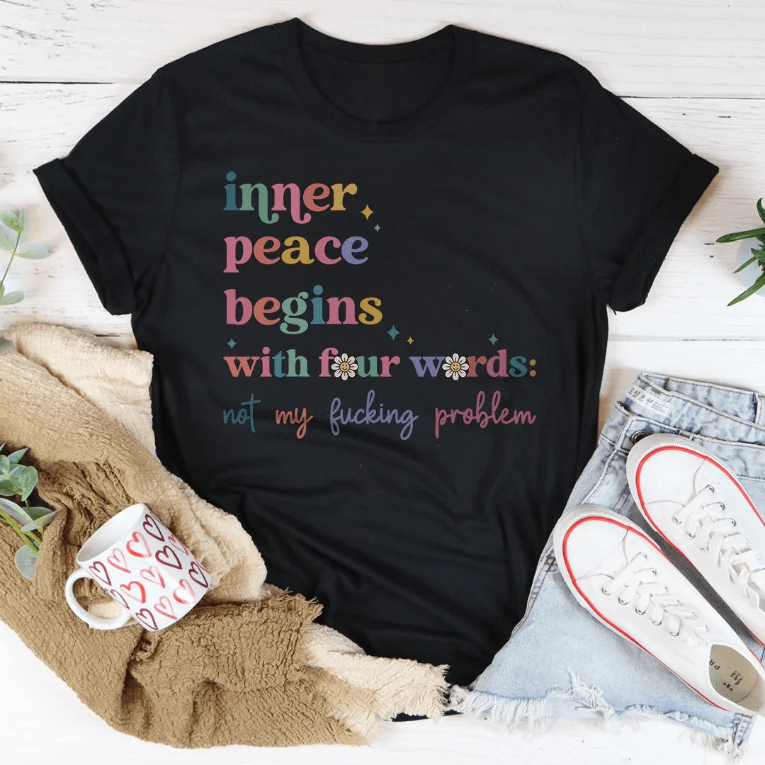 Pastel Retro Graphic Tee – "Inner Peace Begins With Four Words: Not My Fucking Problem"