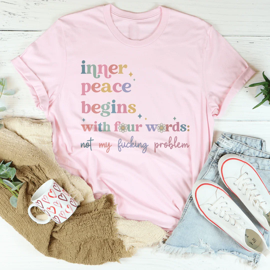 Pastel Retro Graphic Tee – "Inner Peace Begins With Four Words: Not My Fucking Problem"