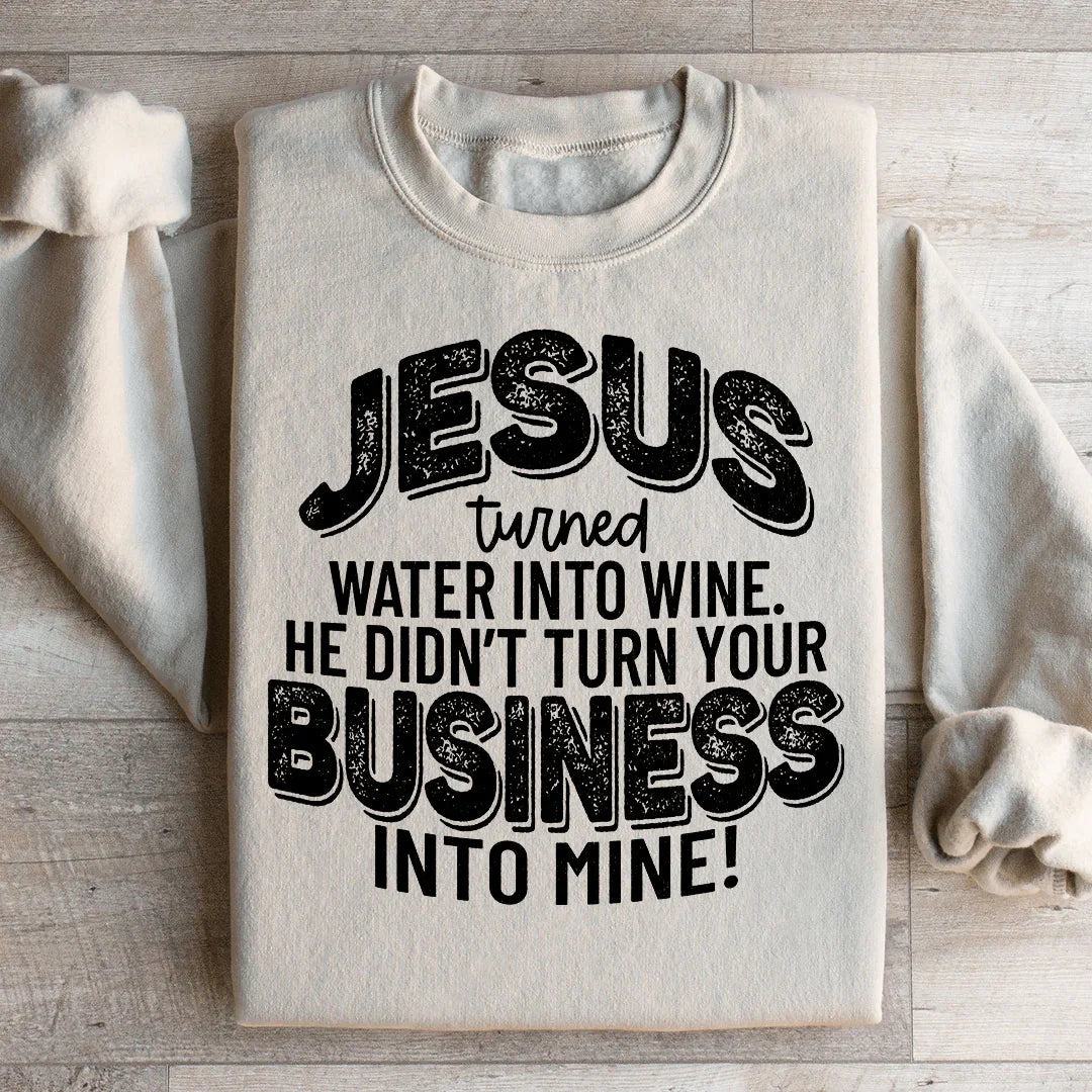Jesus Turned Water Into Wine He Didn&