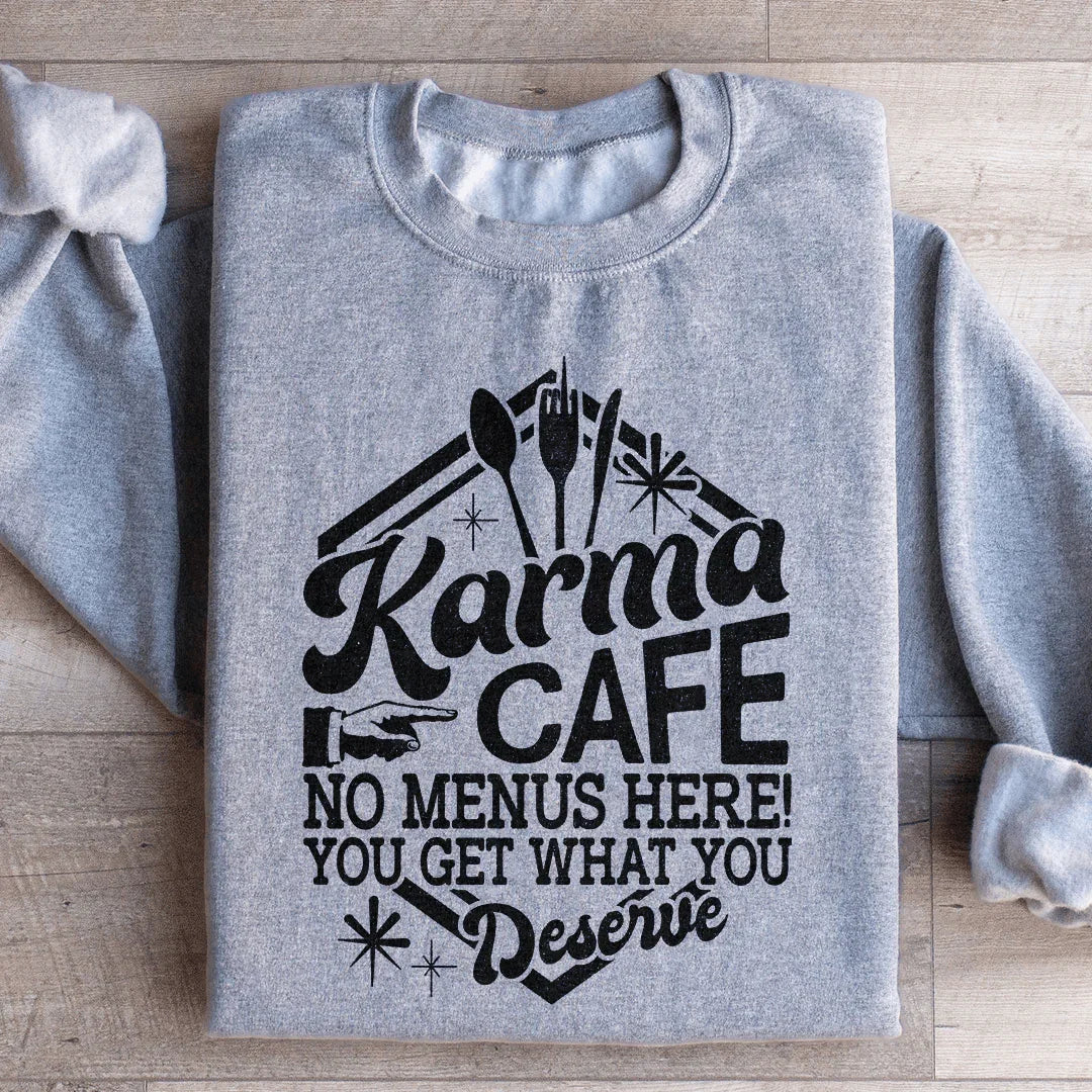 Karma Cafe Sweatshirt