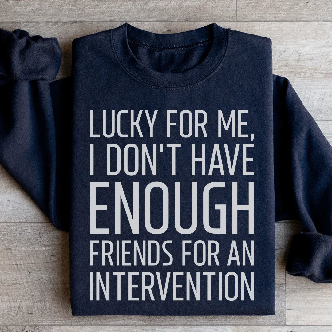 Lucky For Me I Don&
