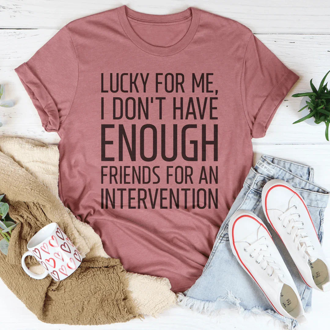 Lucky For Me I Don&