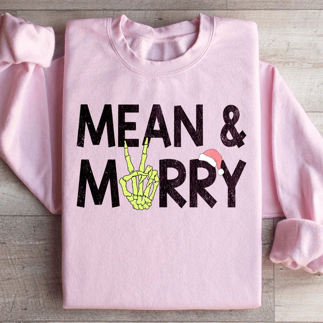 Mean &amp; Merry Sweatshirt