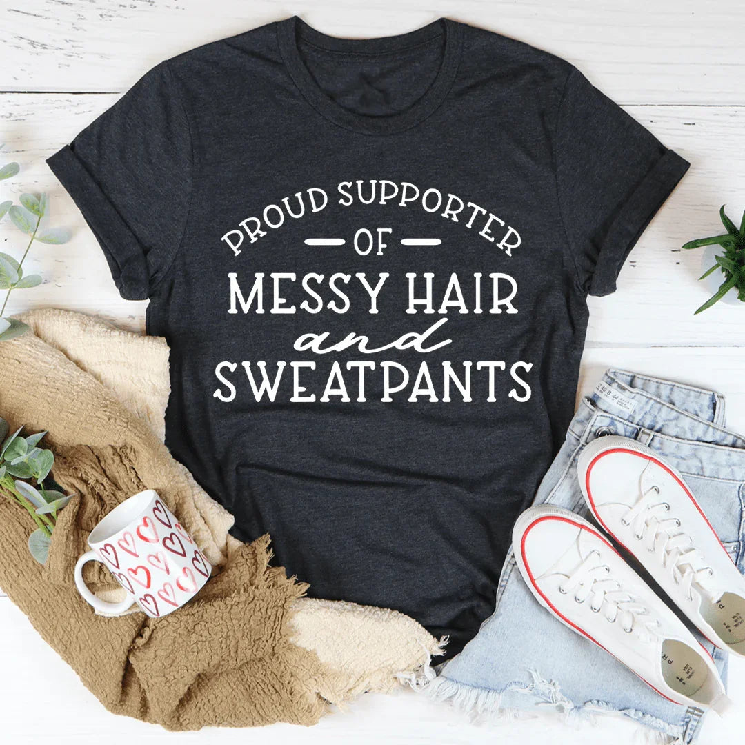 Messy Hair &amp; Sweatpants Tee