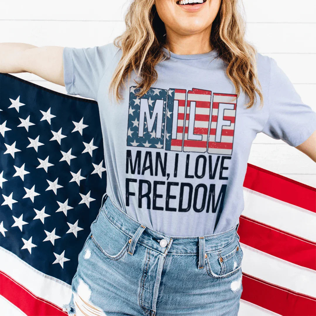 MILF Man I Love Freedom Tee
