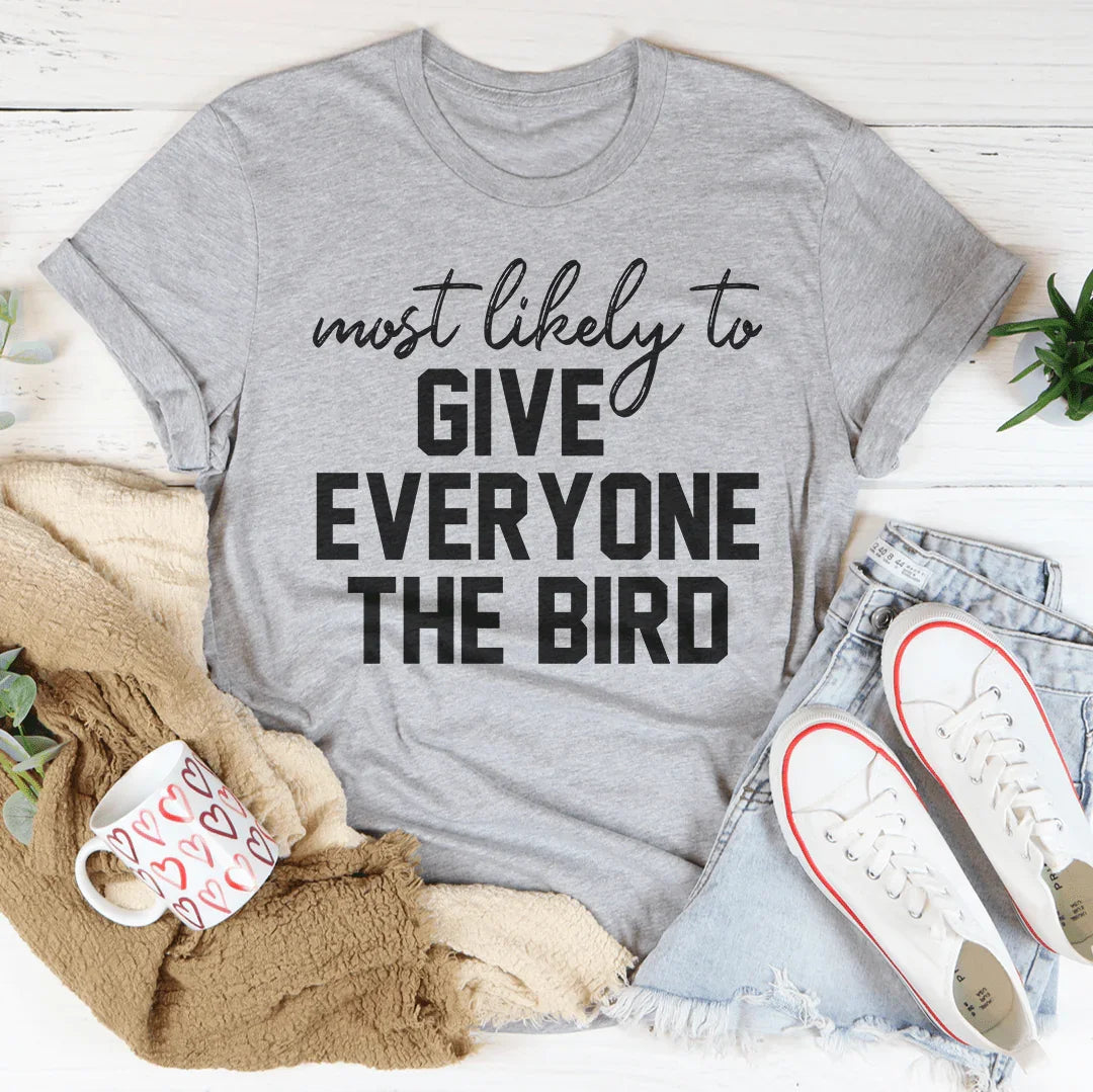 Cheeky Holiday Graphic T-Shirt – \"most likely to GIVE EVERYONE THE BIRD\"