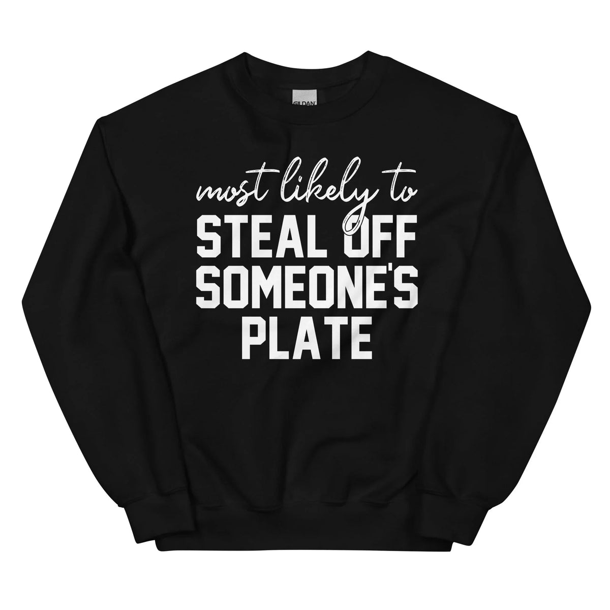 Most Likely To Steal Off Someone&
