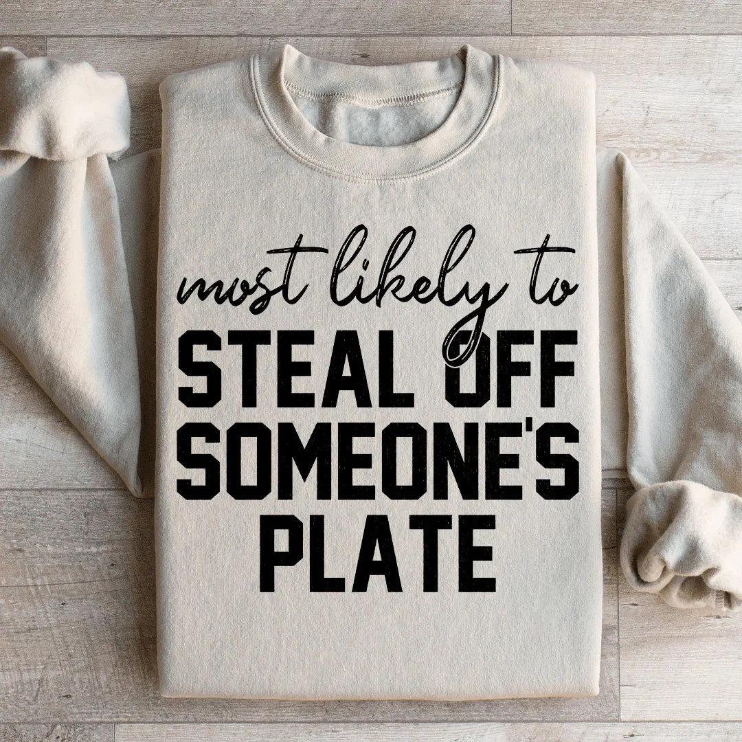 Most Likely To Steal Off Someone&