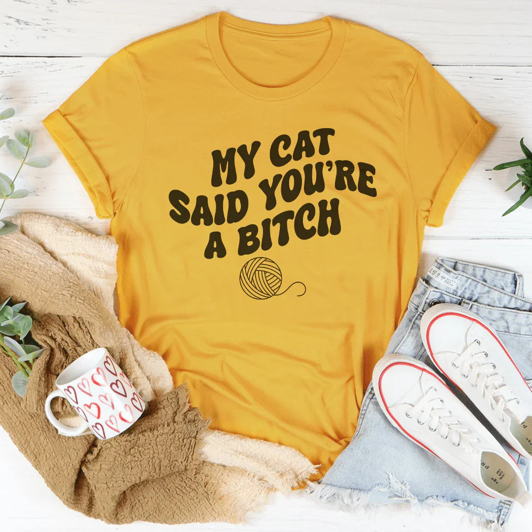 My Cat Said You&