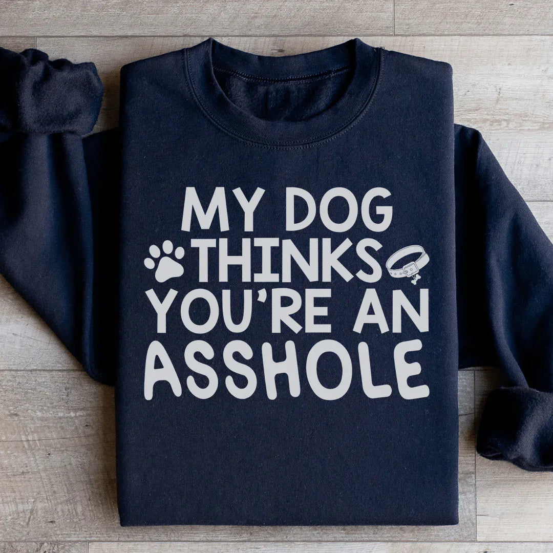 My Dog Thinks You&