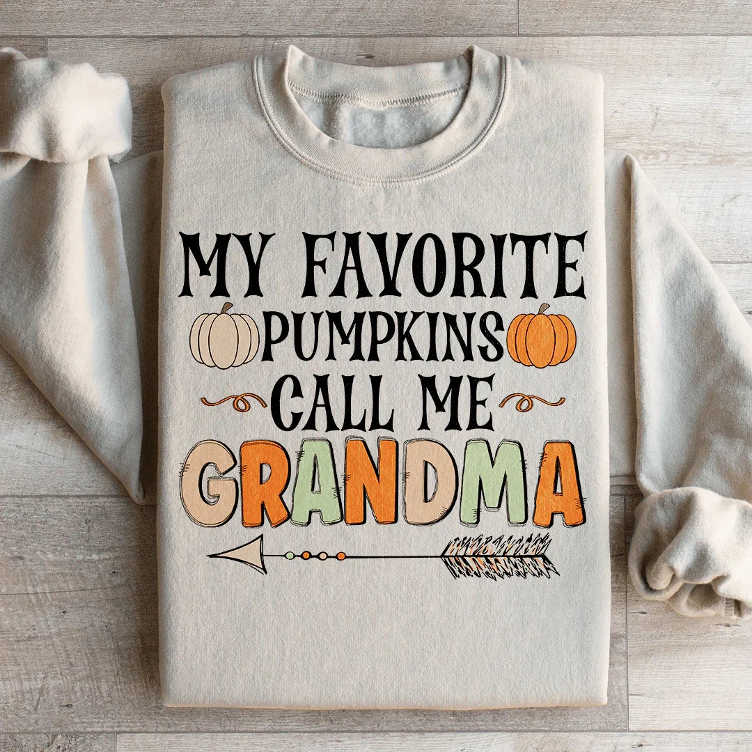 My Favorite Pumpkins Call Me Grandma Sweatshirt