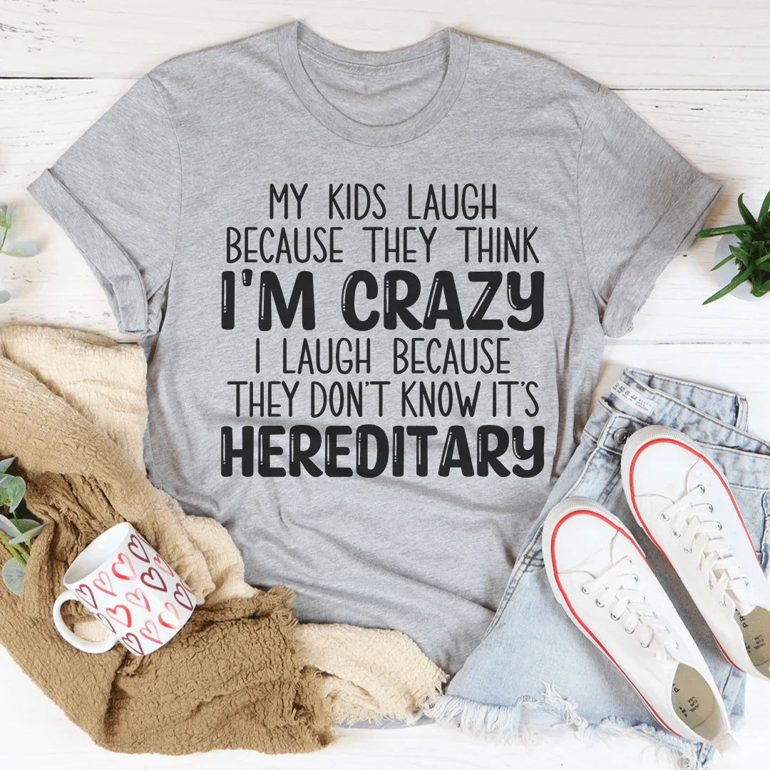 My Kids Laugh Because They Think I&