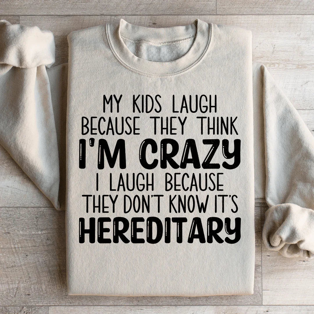 My Kids Laugh Because They Think I&