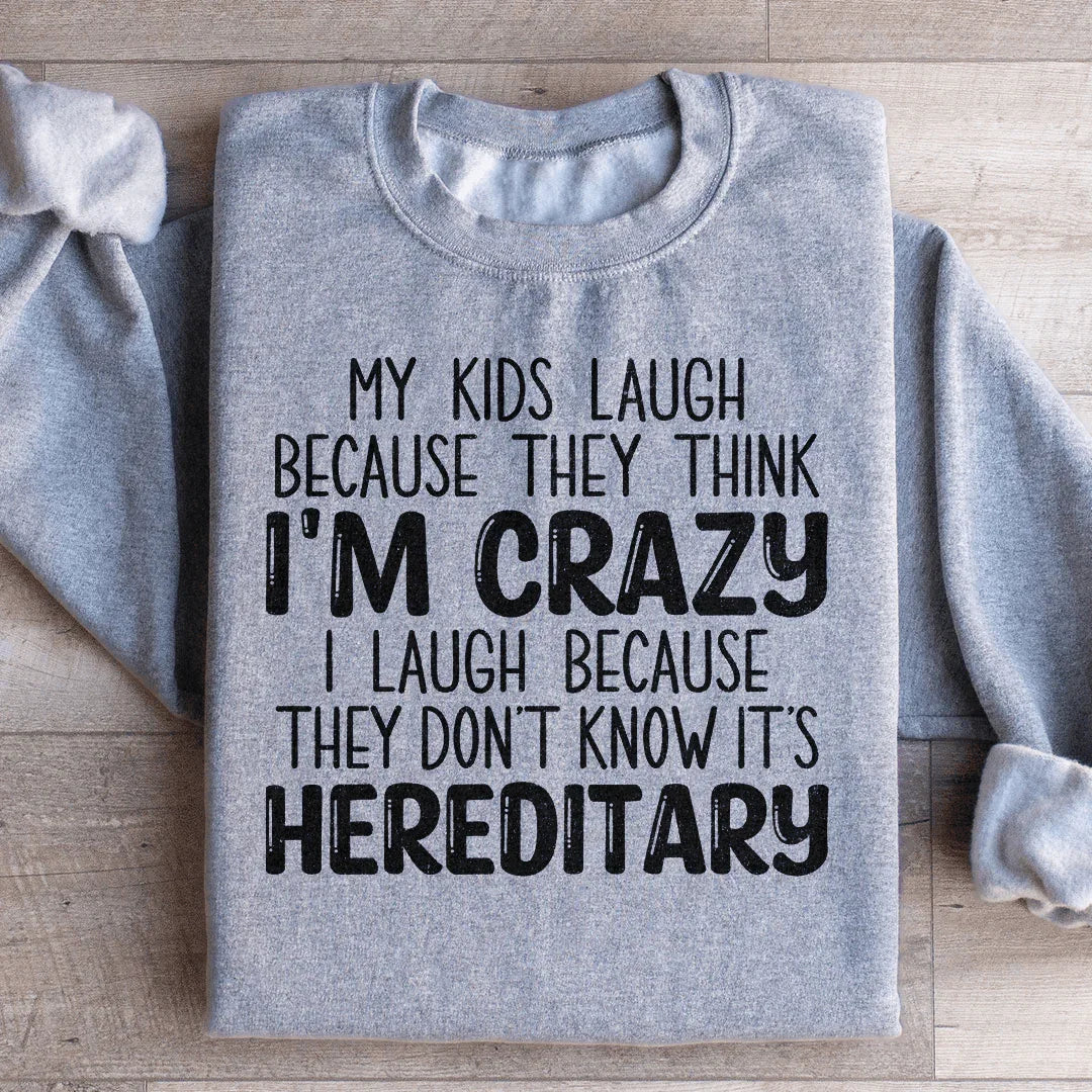 My Kids Laugh Because They Think I&