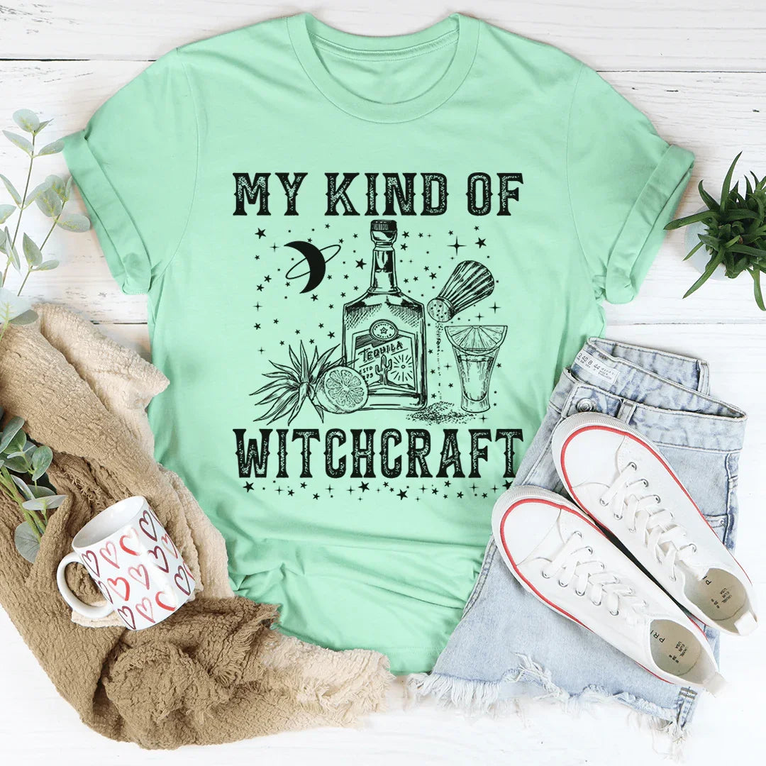 My Kind Of Witchcraft Tee