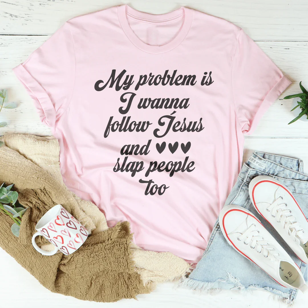 Honest Faith Humor Crewneck Tee – "Follow Jesus And Slap People Too"