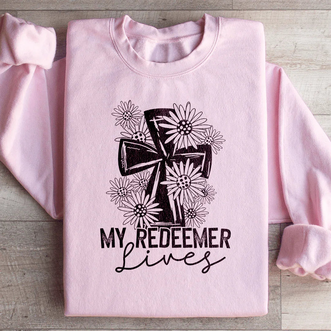 My Redeemer Lives Sweatshirt