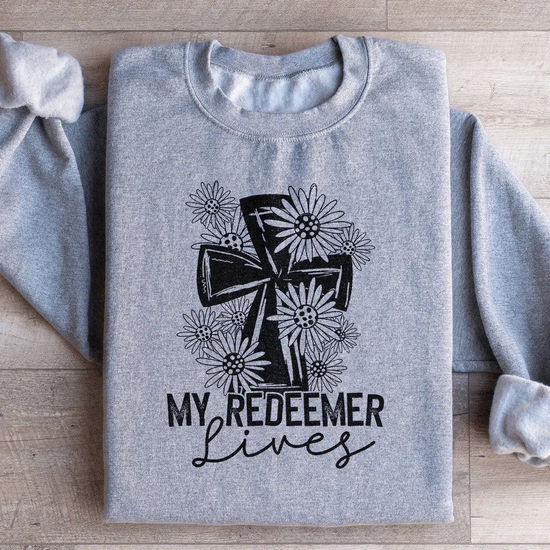 My Redeemer Lives Sweatshirt