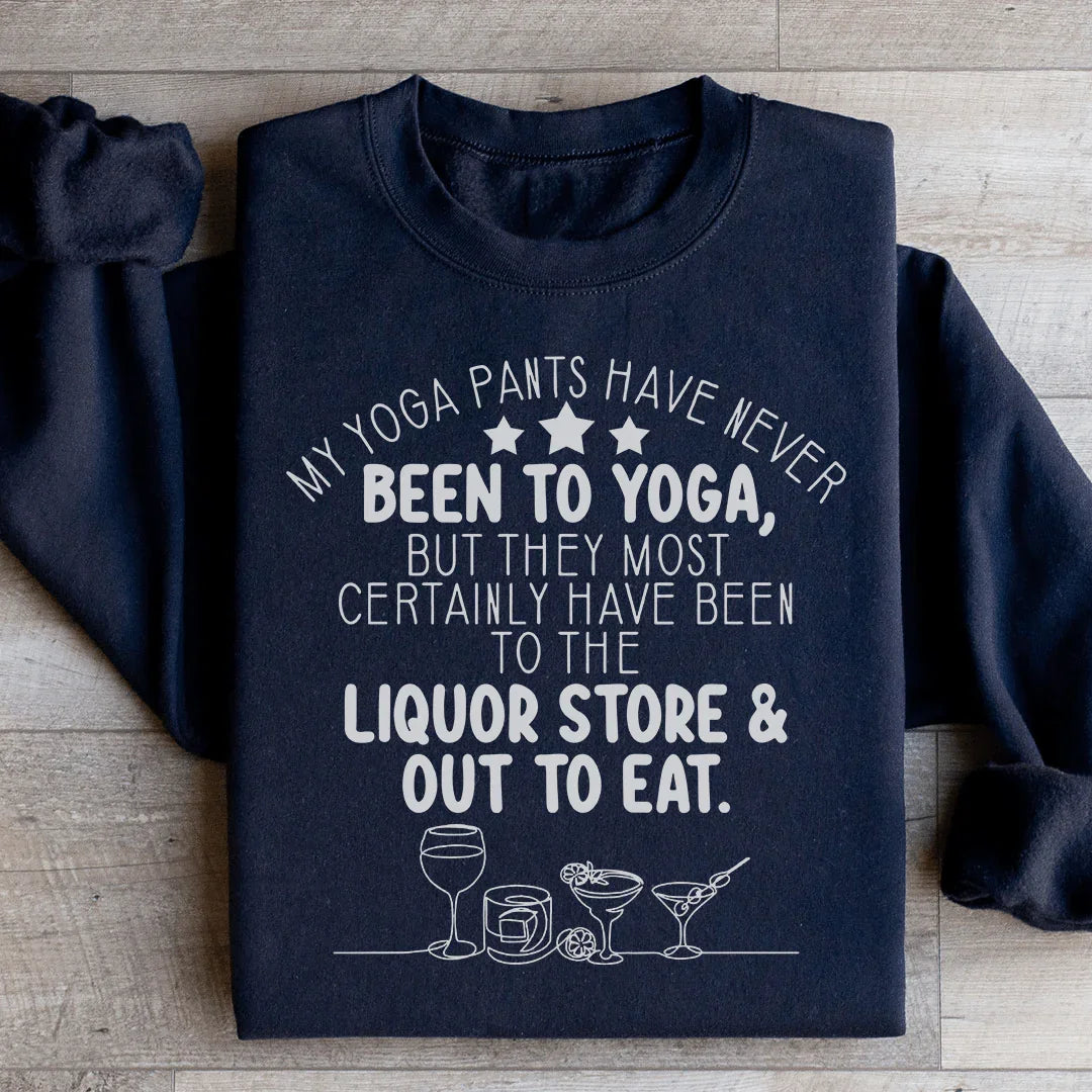 My Yoga Pants Sweatshirt