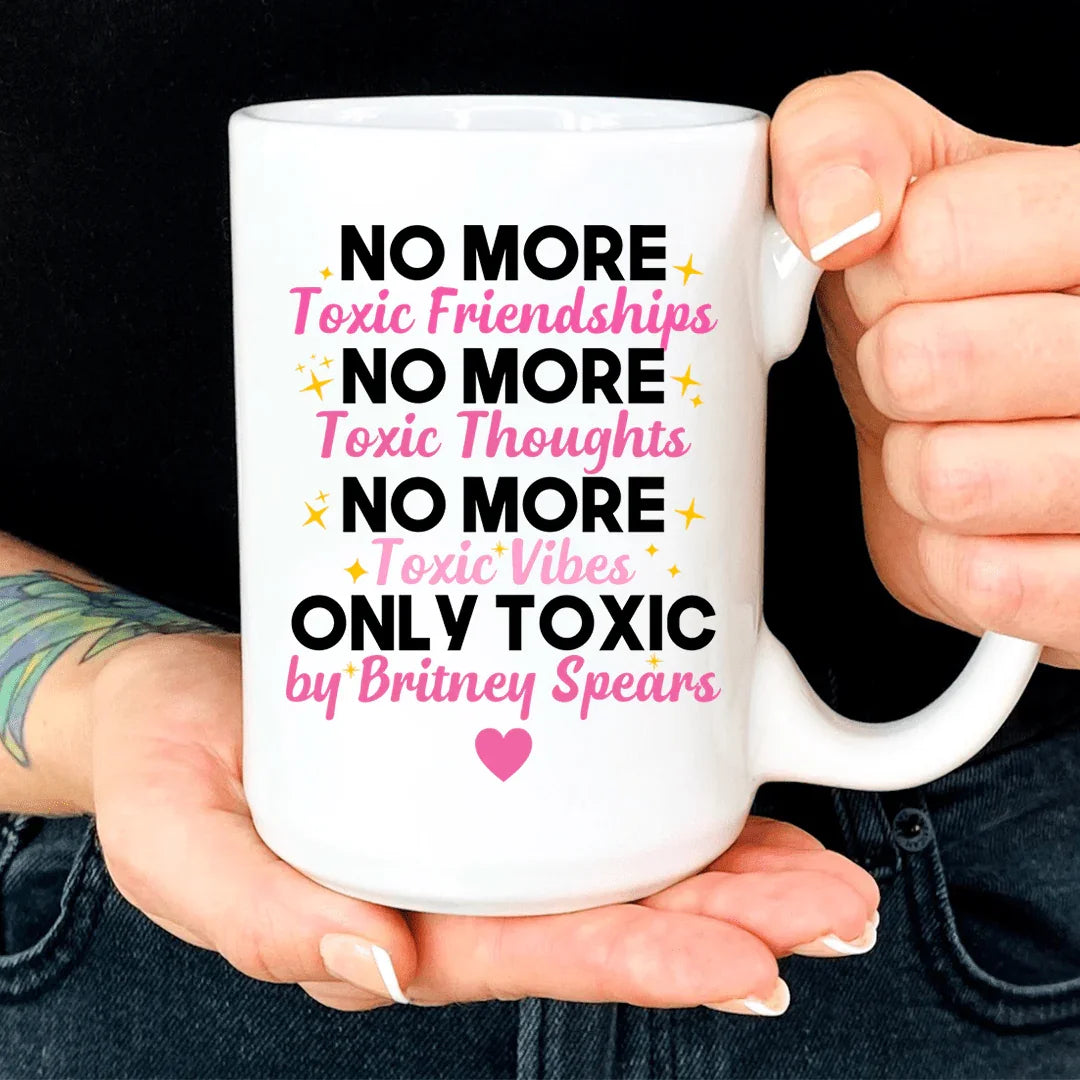 No More Toxic Friendships Thoughts Vibes Mug