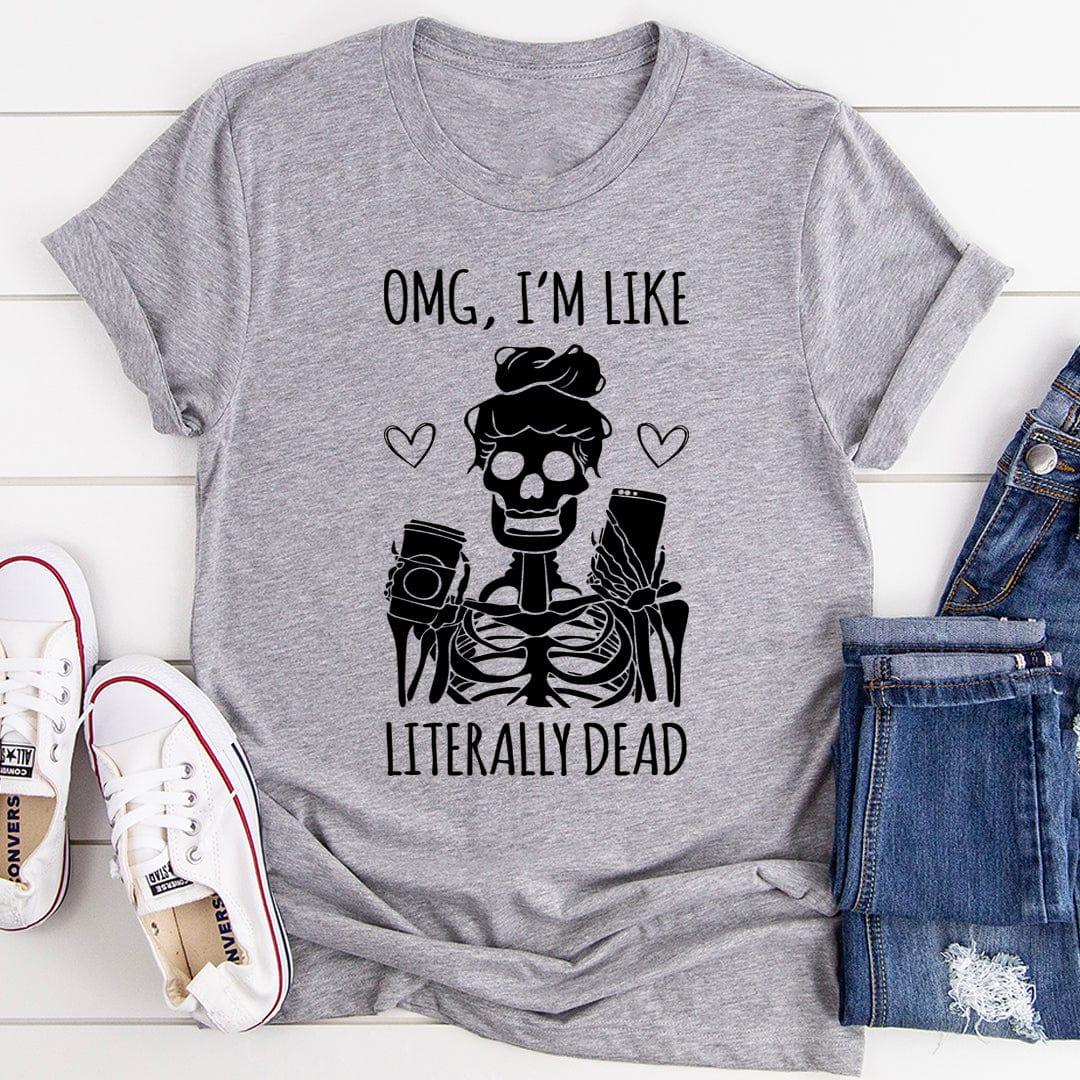 Sarcastic Skeleton Graphic T-Shirt – \"OMG, I&