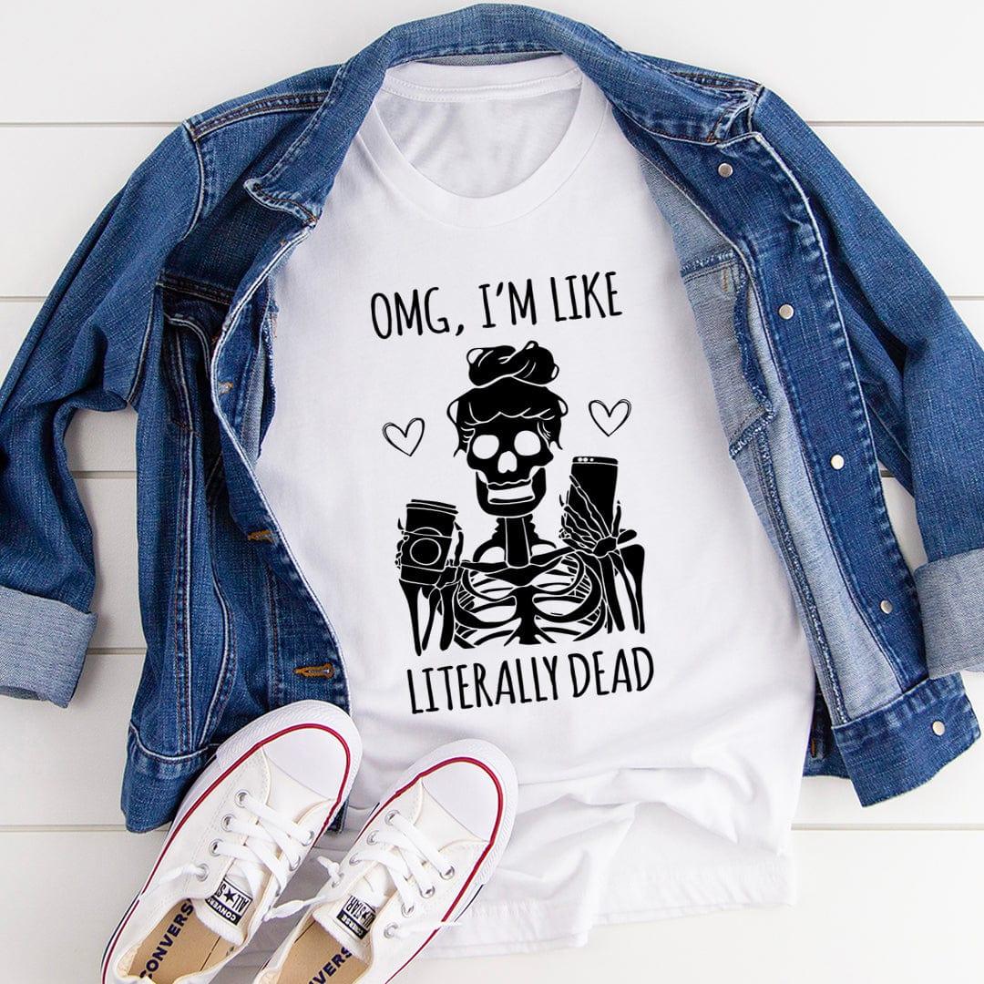 Sarcastic Skeleton Graphic T-Shirt – \"OMG, I&
