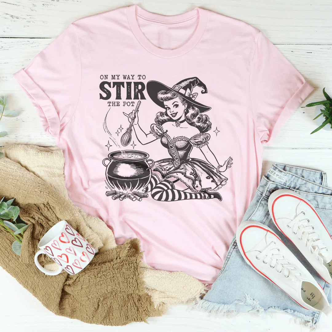On My Way To Stir The Pot Tee