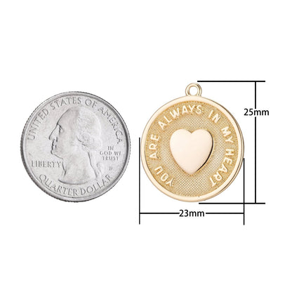You are always in my heart Charm Coin Pendant for Necklace Earring Bracelet Jewelry Making | C-327