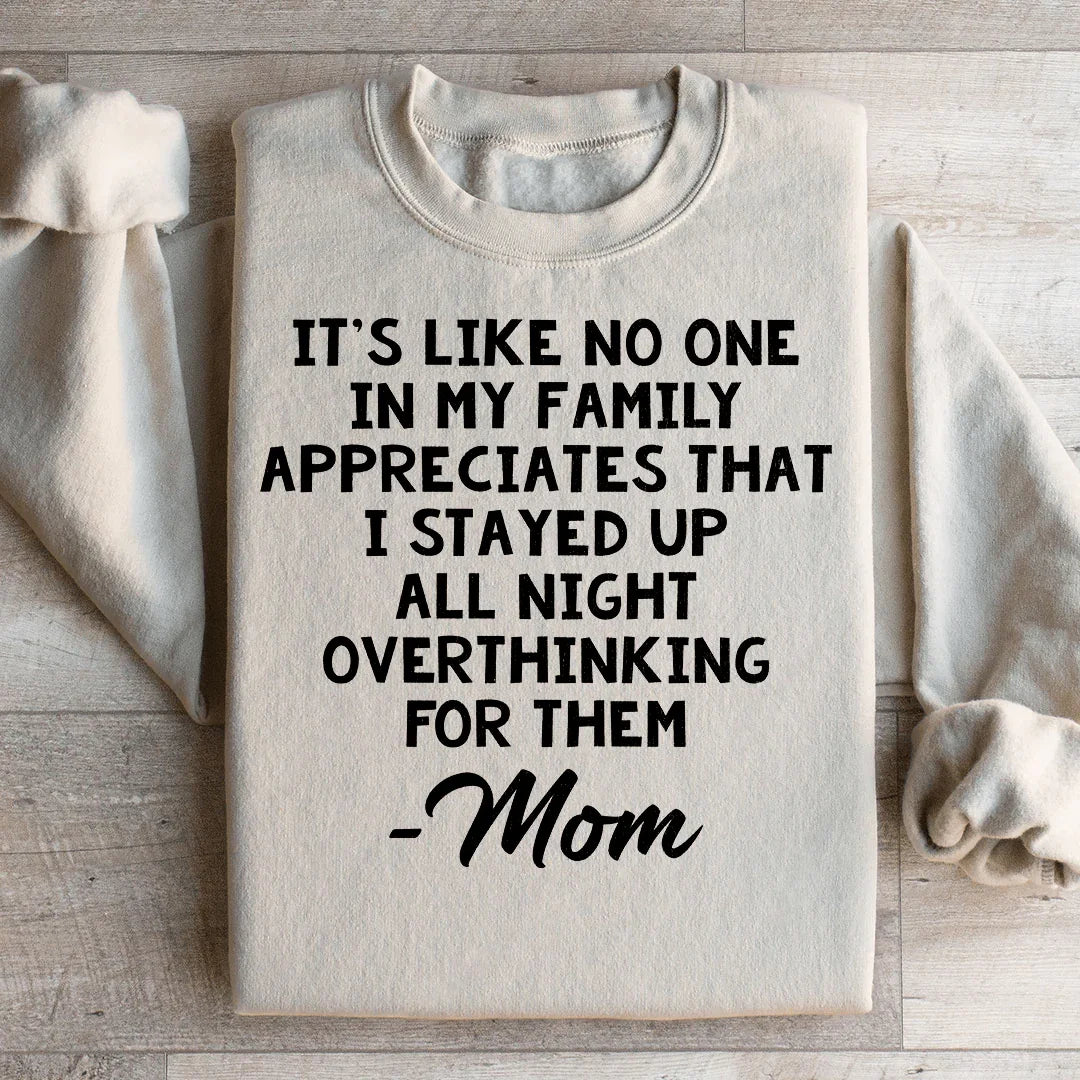 Overthinking Mom Sweatshirt