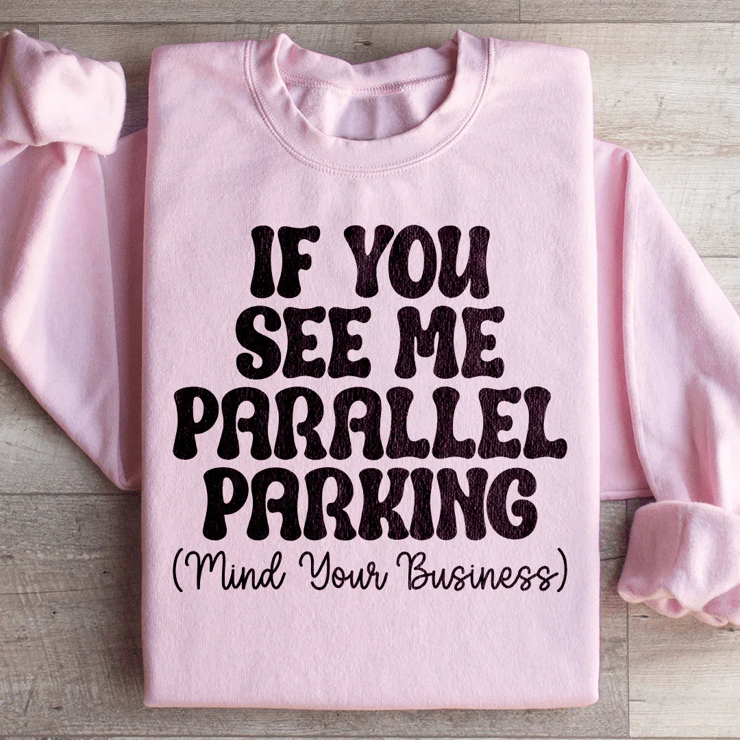 Parallel Parking Sweatshirt