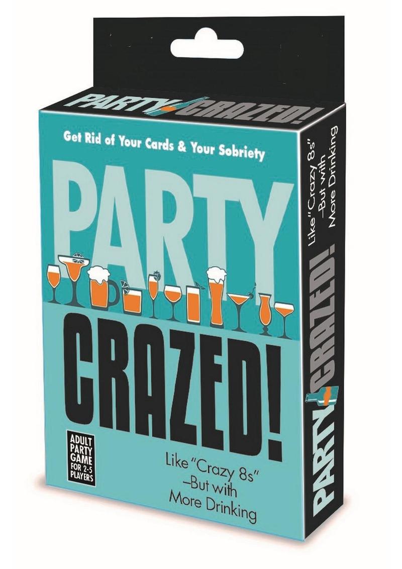 Party Crazed! Adult Drinking Card Game Get Rid Your Cards
