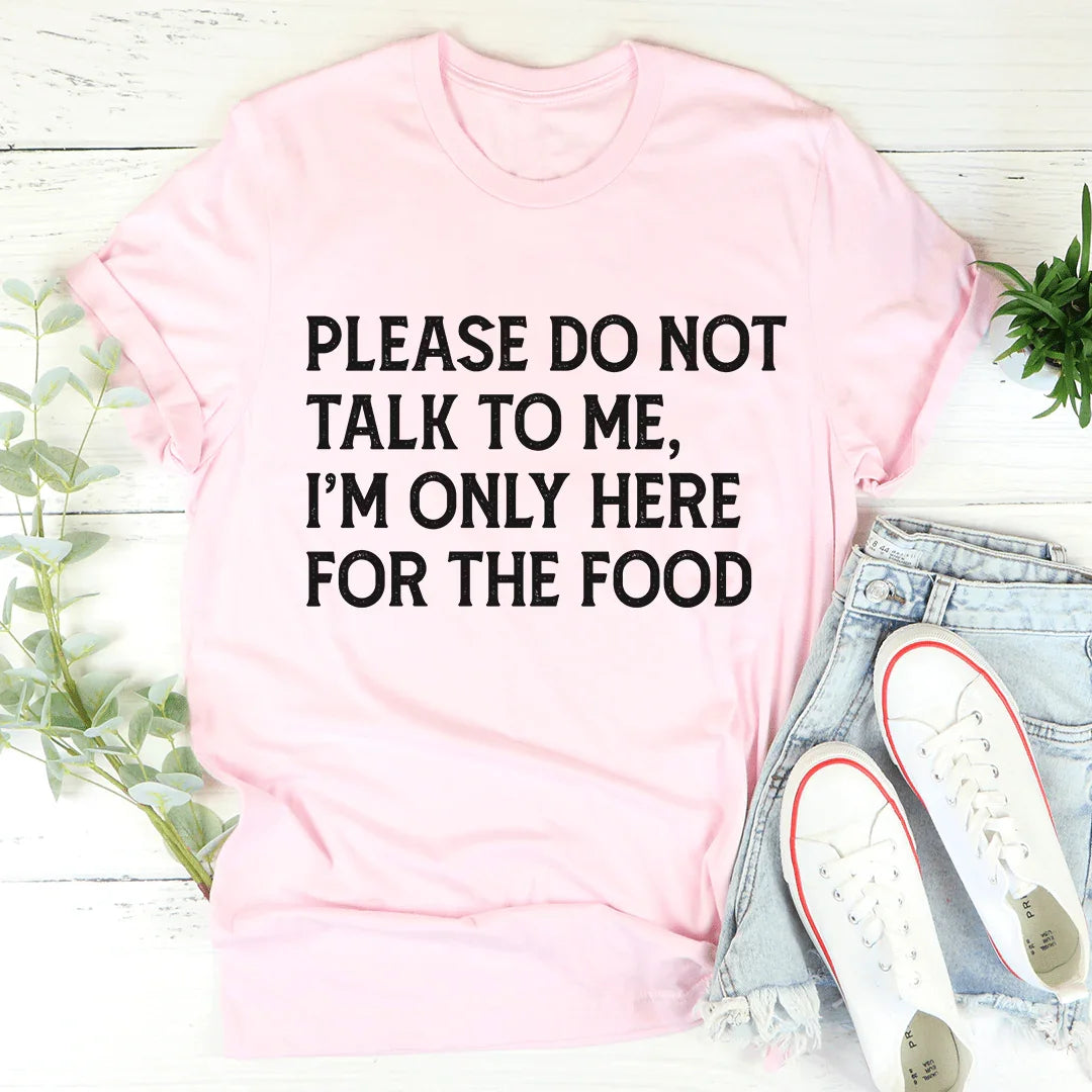 Please Do Not Talk To Me Tee