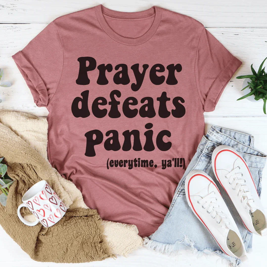 Prayer Defeats Panic Tee