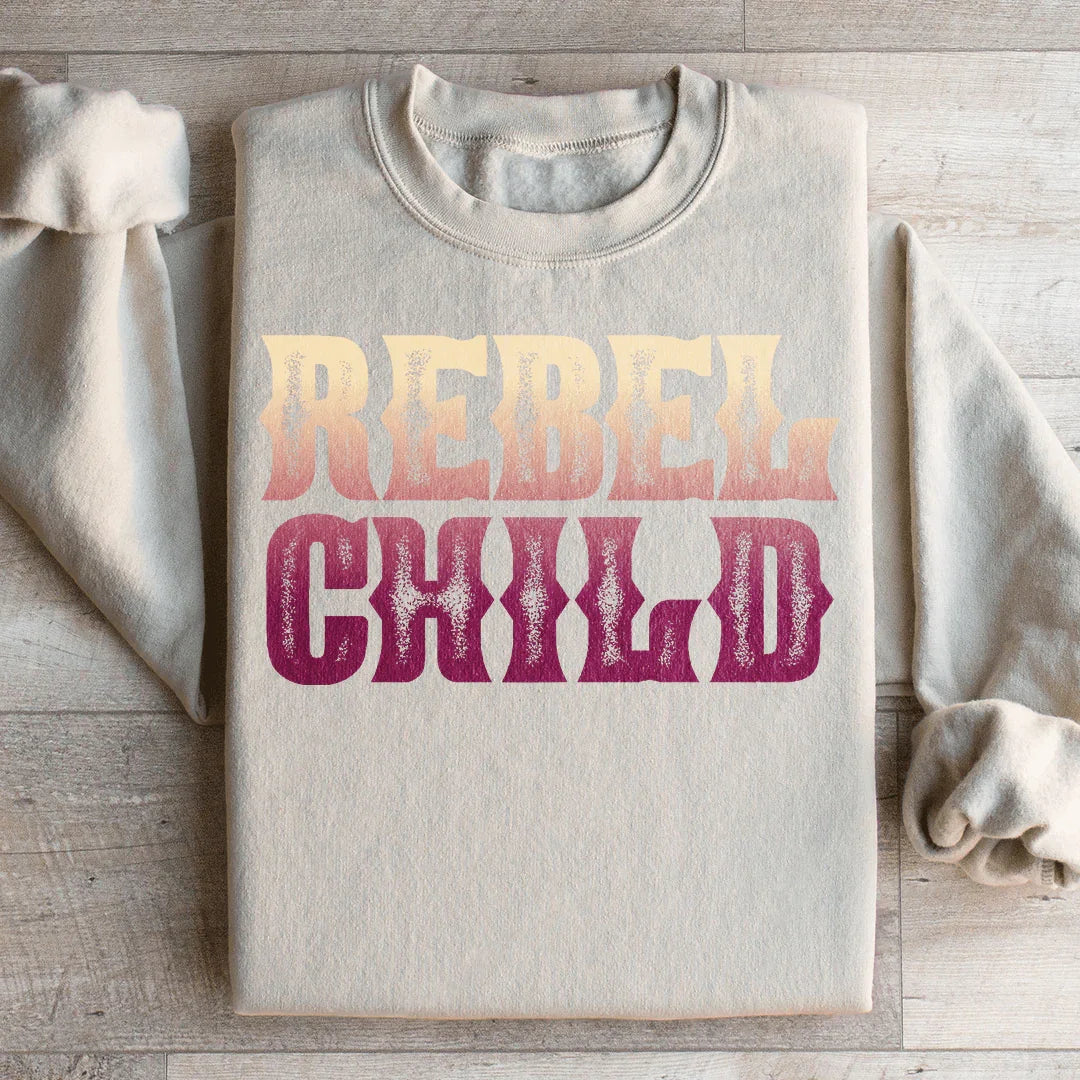 Rebel Child Sweatshirt