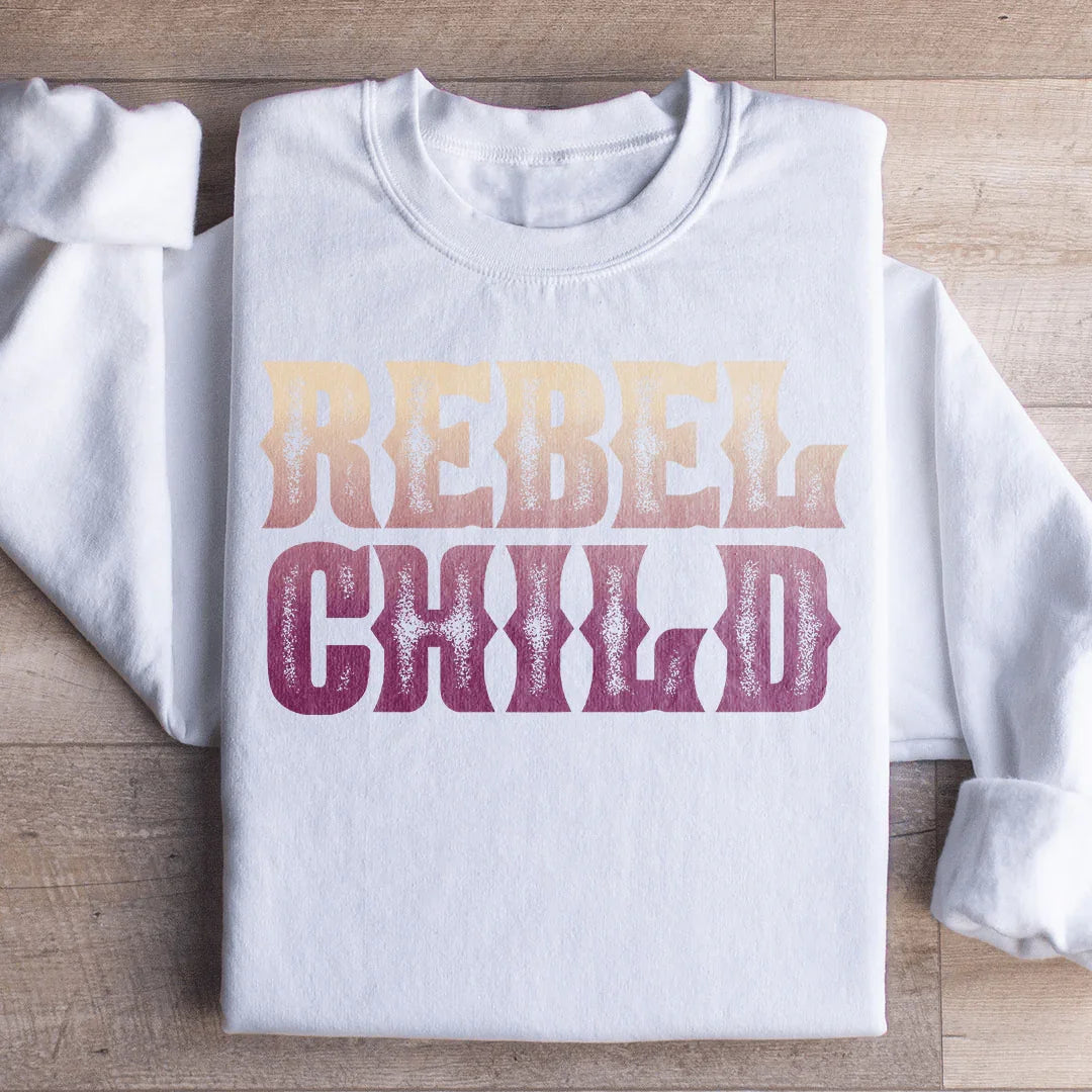 Rebel Child Sweatshirt