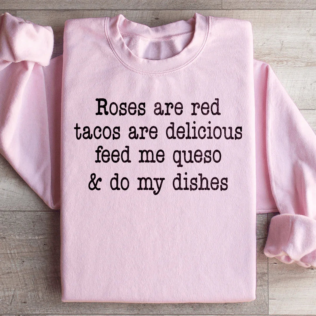 Funny Foodie Rhyme Fleece Pullover – "Roses Are Red Tacos Are Delicious"