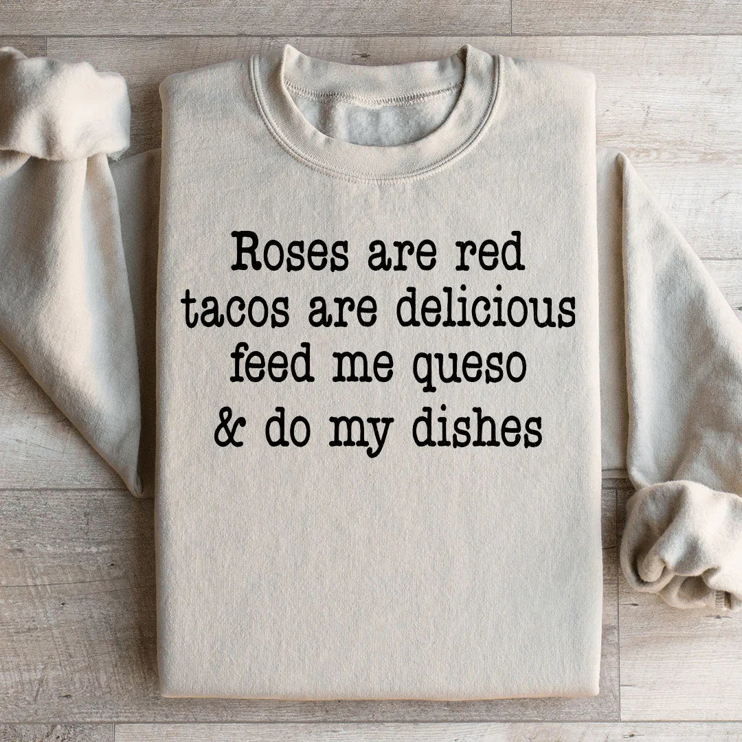 Funny Foodie Rhyme Fleece Pullover – "Roses Are Red Tacos Are Delicious"