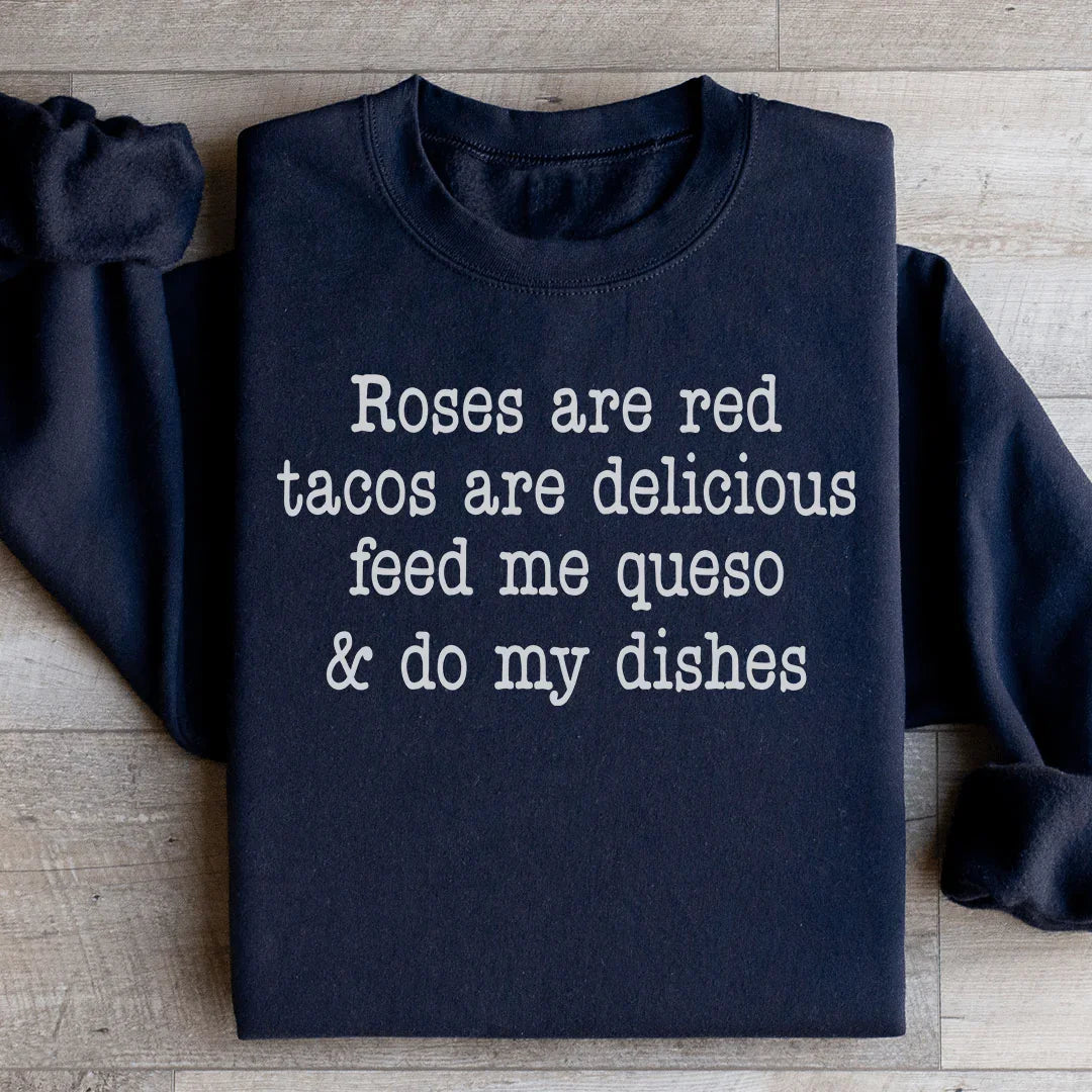Funny Foodie Rhyme Fleece Pullover – "Roses Are Red Tacos Are Delicious"