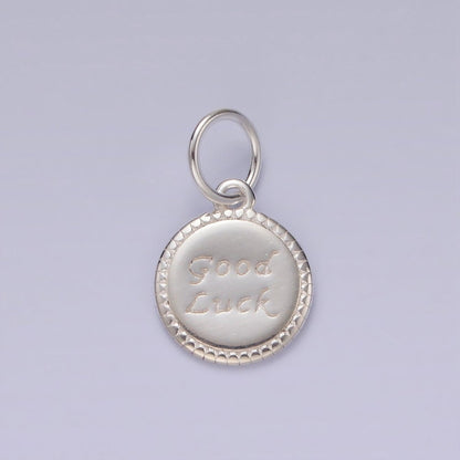 S925 Sterling Silver "Good Luck" Script Engraved Round Charm | SL-434