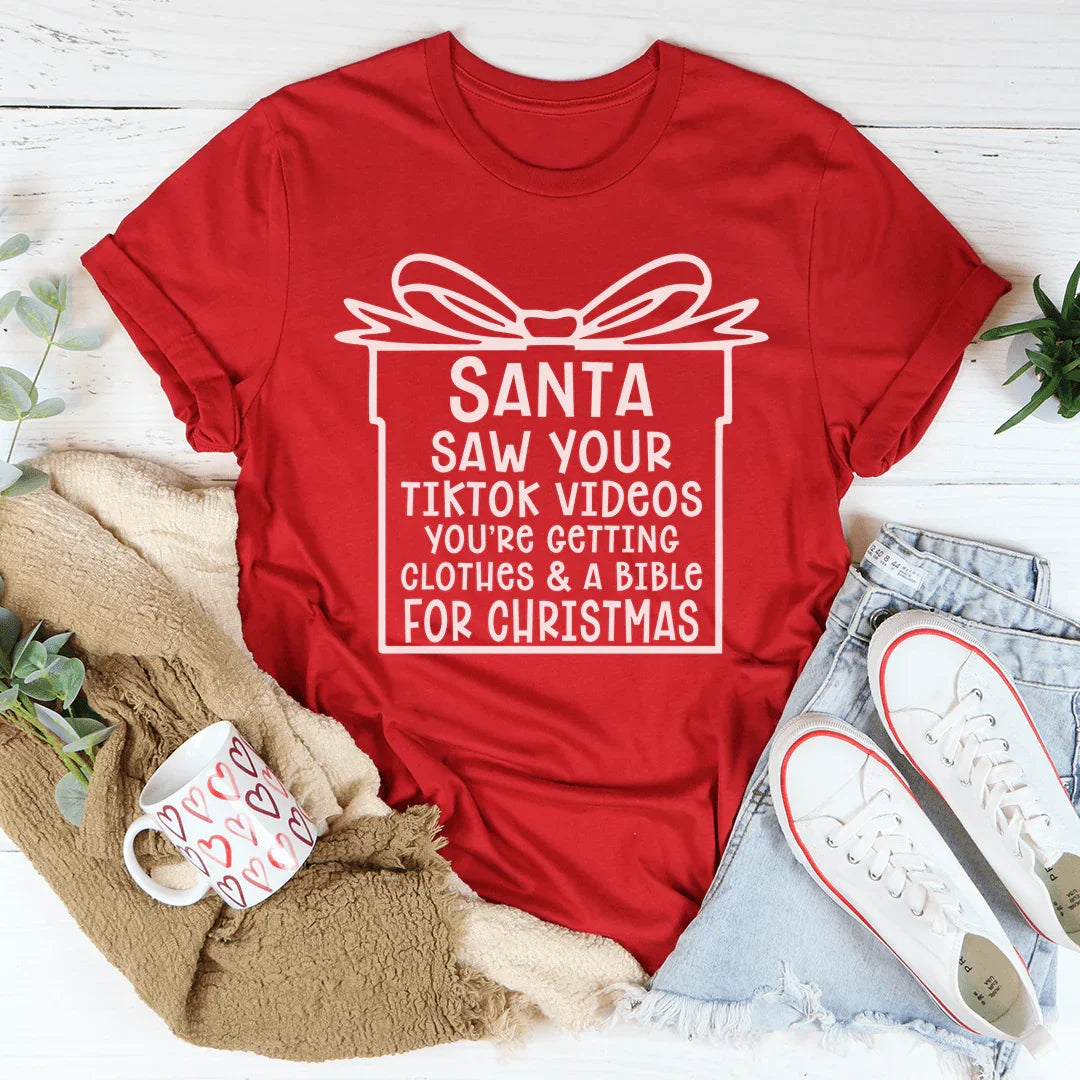 Santa Saw Your Videos Tee