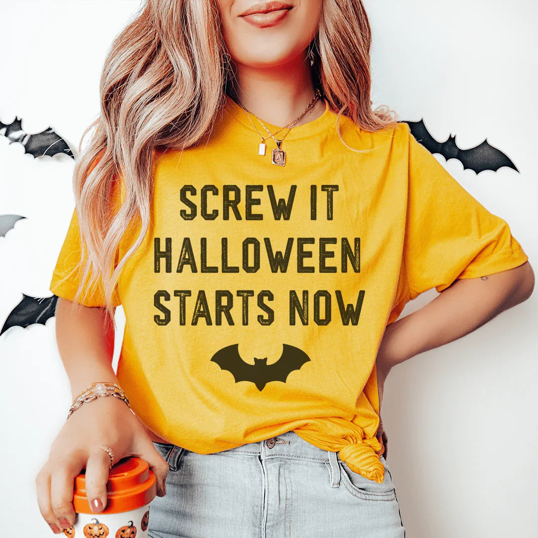 Screw It Halloween Starts Now Tee