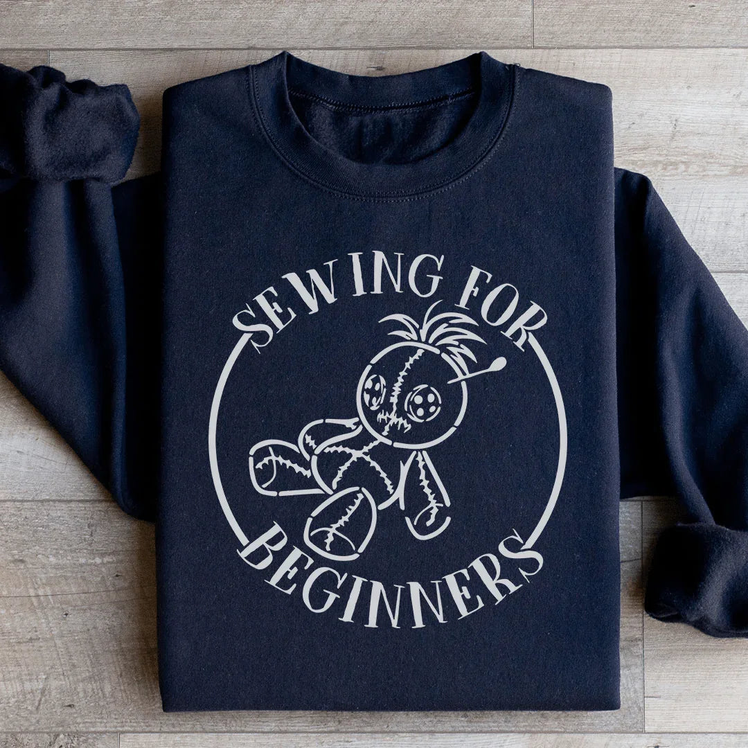 Sewing For Beginners Sweatshirt