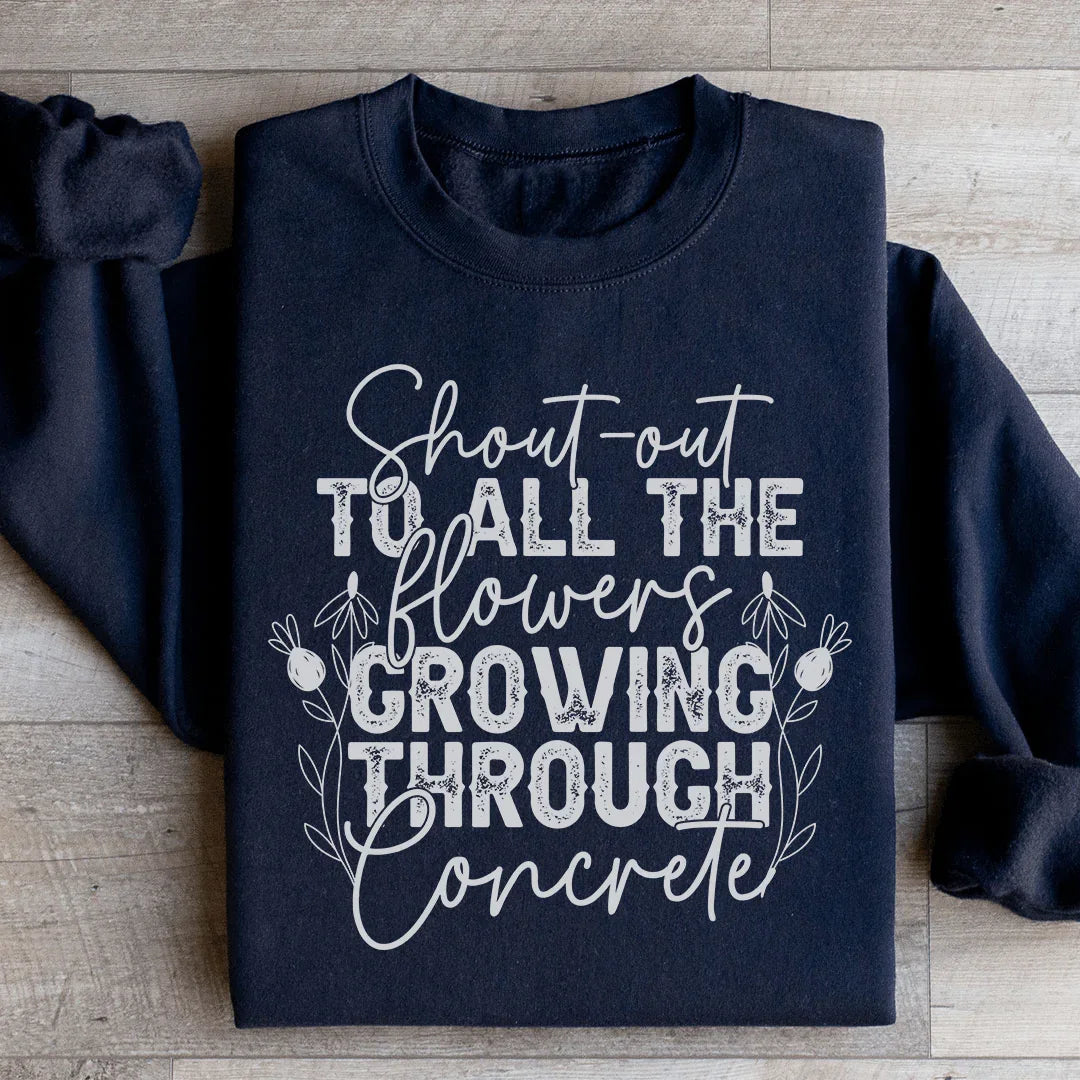 Botanical Floral Resilience Fleece – \"Shout-out To All The Flowers Growing Through Concrete\"