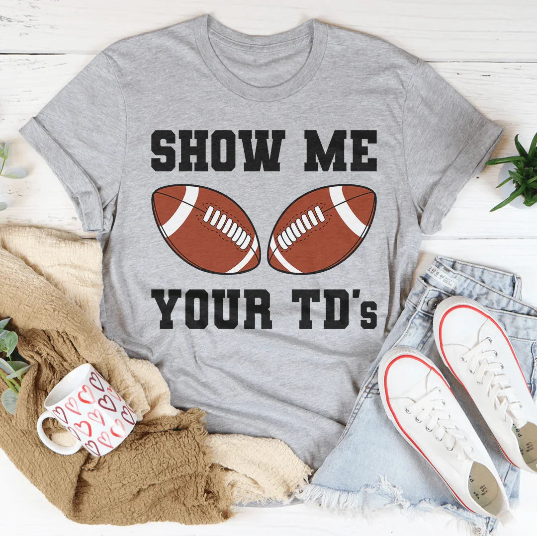 Show Me Your TD&